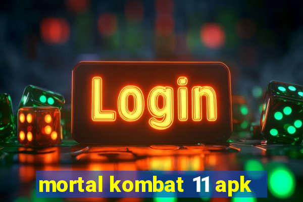 mortal kombat 11 apk